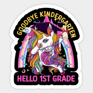 Goodbye Kindergarten Hello 1st Grade Graduation Unicorn Sticker